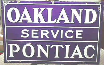 ANTIQUE ORIGINAL TWO SIDED OAKLAND SERVICE PONTIAC PORCELAIN SIGN IN GREAT COND.